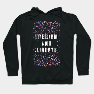 Freedom and LIberty Hoodie